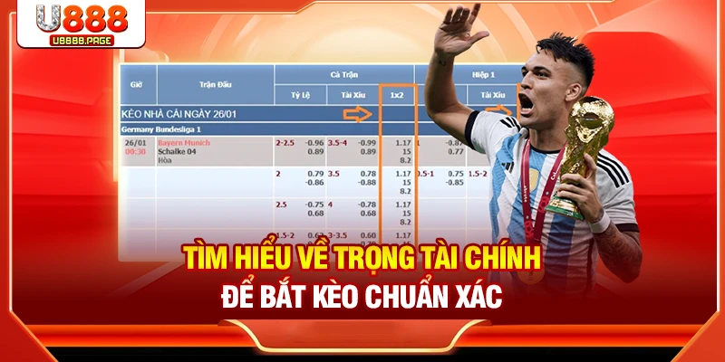Tìm hiểu về trọng tài chính để bắt kèo chuẩn xác